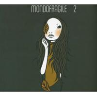MONDOFRAGILE 2